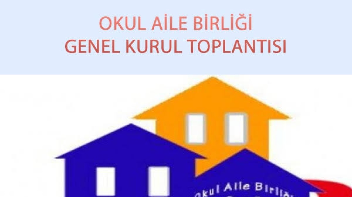 Okul Aile Birliği Genel Kurul Toplantısı