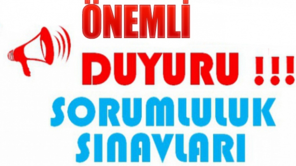 ŞUBAT DÖNEMİ SORUMLULUK SINAV BAŞVURUSU