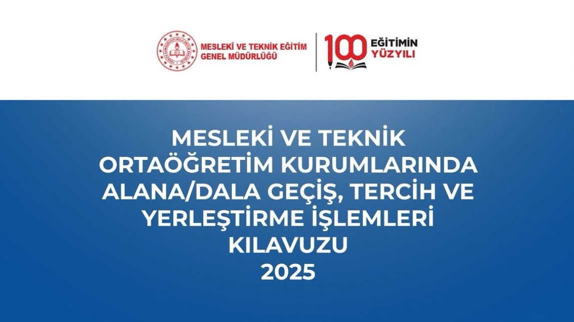 2025-2026 Mesleki ve Teknik Eğitim Kurumlarında Alana Geçiş Tercih Yerleştirme İşlemleri